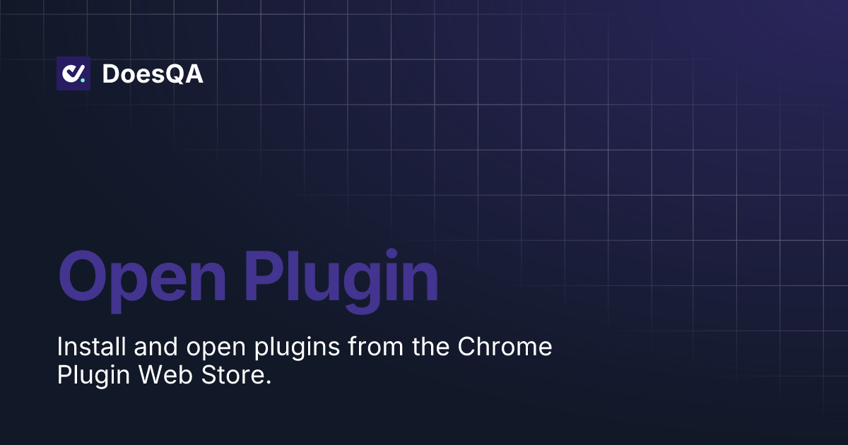 Open Plugin | DoesQA