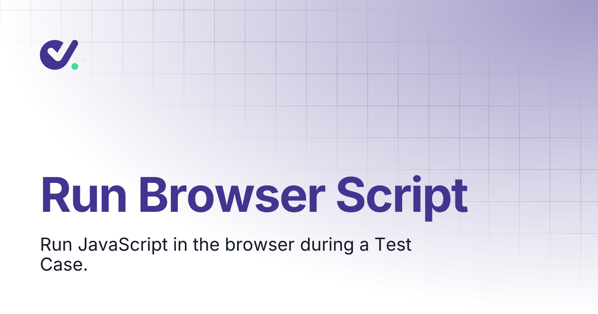 Run Browser Script | DoesQA